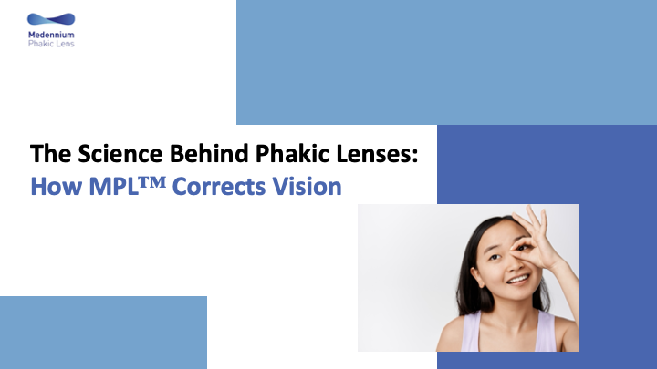 The Science Behind Phakic Lenses: How MPL™ Corrects Vision