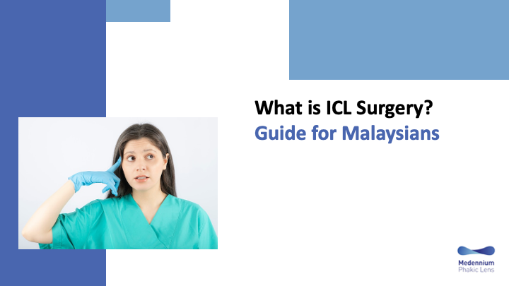 What is ICL Surgery? A Comprehensive Guide for Malaysians