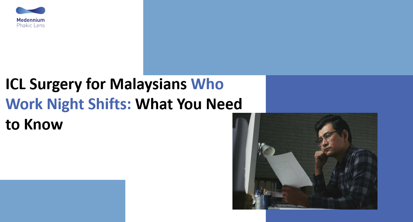 ICL Surgery for Malaysians Who Work Night Shifts: What You Need to Know