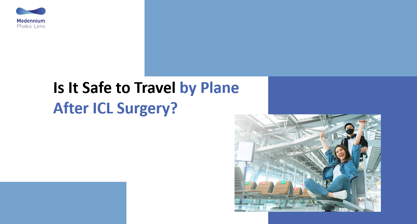 Is It Safe to Travel by Plane After ICL Surgery? Malaysian Patients’ FAQs